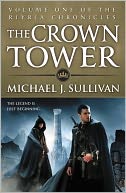 The Crown Tower by Michael J. Sullivan: NOOK Book Cover