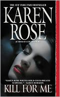 Kill for Me by Karen Rose: NOOK Book Cover