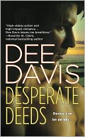 Desperate Deeds (A-Tac Series #3) by Dee Davis: NOOK Book Cover