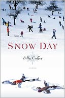 Snow Day by Billy Coffey: NOOK Book Cover