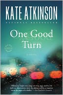 One Good Turn (Jackson Brodie Series #2) by Kate Atkinson: NOOK Book Cover