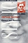 Orphan Factory: Essays and Memoirs