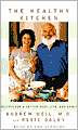 Healthy Kitchen: Recipes for a Better Body, Life and Spirit
