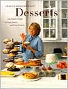 Desserts: Our Favorite Recipes for Every Season and Every Occasion