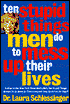 Ten Stupid Things Men Do to Mess Up Their Lives