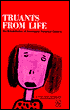 Truants from Life: The Rehabilitation of Emotionally Disturbed Children
