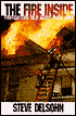 Fire Inside: Firefighters Talk about Their Lives