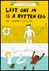 Last One In Is a Rotten Egg: (I Can Read Book Series: Level 2)