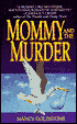 Mommy and the Murder