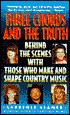 Three Chords and the Truth: Behind The Scenes With Those Who Make And Shape Country Music