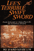 Lee's Terrible Swift Sword: Antietam, Fredericksburg, Chancellorsville - An Eyewitness History