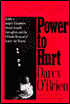 Power to Hurt: Inside a Judge's Chambers: Sexual Assault, Corruption, and the Ultimate Reversal of Justice for Women