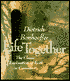 Life Together: The Classic Exploration of Faith in Community