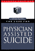 Case For Physician Assisted Suicide