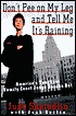 Don't Pee on My Leg and Tell Me It's Raining: America's Toughest Family Court Judge Speaks Out