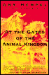 At the Gates of the Animal Kingdom: Stories