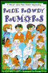 Rude Rowdy Rumors