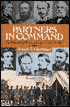 Partners in Command: The Relationships Between Leaders in the Civil War