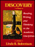 Discovery: Reading, Writing and Thinking in the Academic Disciplines