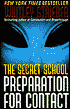 Secret School: Preparation for Contact