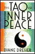 Tao of Inner Peace: A Guide to Inner and Outer Peace