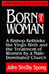 Born of a Woman Study Guide
