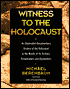 Witness to the Holocaust: An Illustrated Documentary History of the Holocaust as Told in the Words of its Victims, Perpetrators and Bystanders