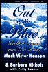Out of the Blue...Delight Comes Into Our Lives: Delight Comes into Our Lives