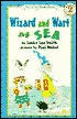 Wizard and Wart at Sea: (I Can Read Book Series: Level 2)