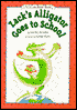 Zack's Alligator Goes to School: (I Can Read Book Series: Level 2)