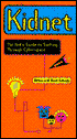 Kidnet: The Kid's Guide to Surfing Through Cyberspace
