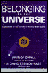 Belonging to the Universe: Explorations on the Frontiers of Science & Spirituality