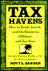 Tax Havens: How to Bank,Invest,and Do Business-Offshore and Tax Free