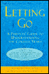 Letting Go: A Parent's Guide to Understanding the College Years
