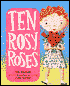 Ten Rosy Roses