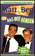 Matt Damon and Ben Affleck: On and off Screen