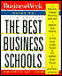 Business Week Guide to the Best Business Schools