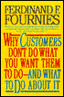 Why Customers Don't Do What You Want Them to Do and What to Do about It