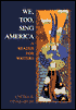 We, Too, Sing America: A Reader for Writers