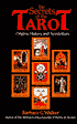 Secrets of the Tarot: Origins, History, and Symbolism