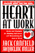 Heart at Work: Stories and Strategies for Building Self-Esteem and Reawakening the Soul at Work