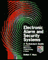 Electronic Alarm and Security Systems: A Technician's Guide