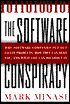 The Software Conspiracy: Why Software Companies Put Out Faulty Products, How They Can Hurt You, and What You Can Do About It