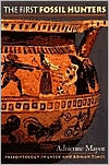 The First Fossil Hunters: Paleontology in Greek and Roman Times