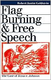 Flag Burning and Free Speech: The Case of Texas v. Johnson