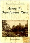 download Along the Brandywine River, Pennsylvania (Postcard History Series) book