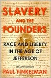 Slavery and the Founders: Race and Liberty in the Age of Jefferson