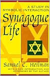 Synagogue Life: A Study in Symbolic Interaction