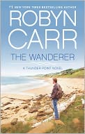 The Wanderer by Robyn Carr: NOOK Book Cover