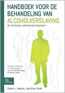 Handboek Voor de Behandeling Van Alcoholverslaving by Robert J. Meyers: Book Cover
